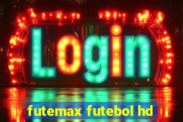 futemax futebol hd